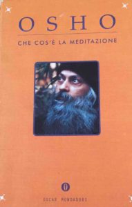 Libro " La meditazione secondo Osha" Vipal Antonio Gianfranco Gualdi Centro meditazione Zorba Il Buddha Passerano Marmorito (AT)