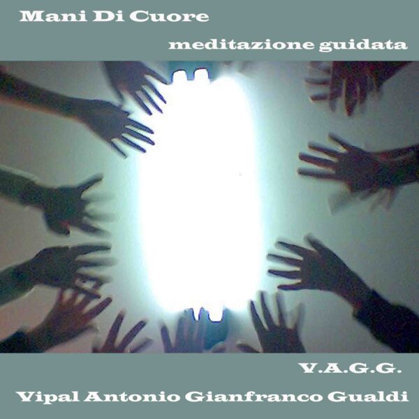 Mani Di Cuore Meditazione Guidata