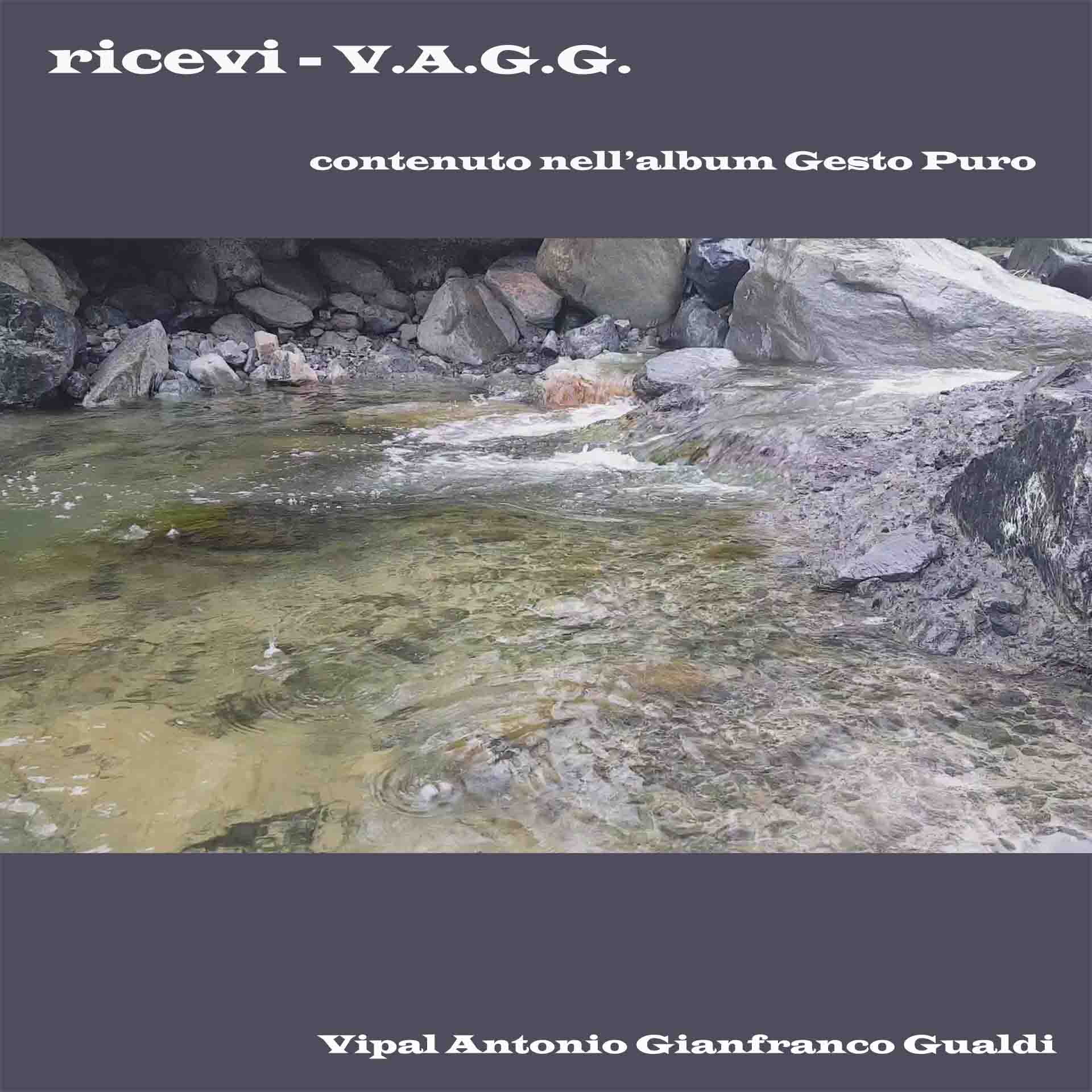 Copertina traccia " Ricevi" gesto puro mundi V.A.G.G. Vipal Antonio Gianfranco Gualdi