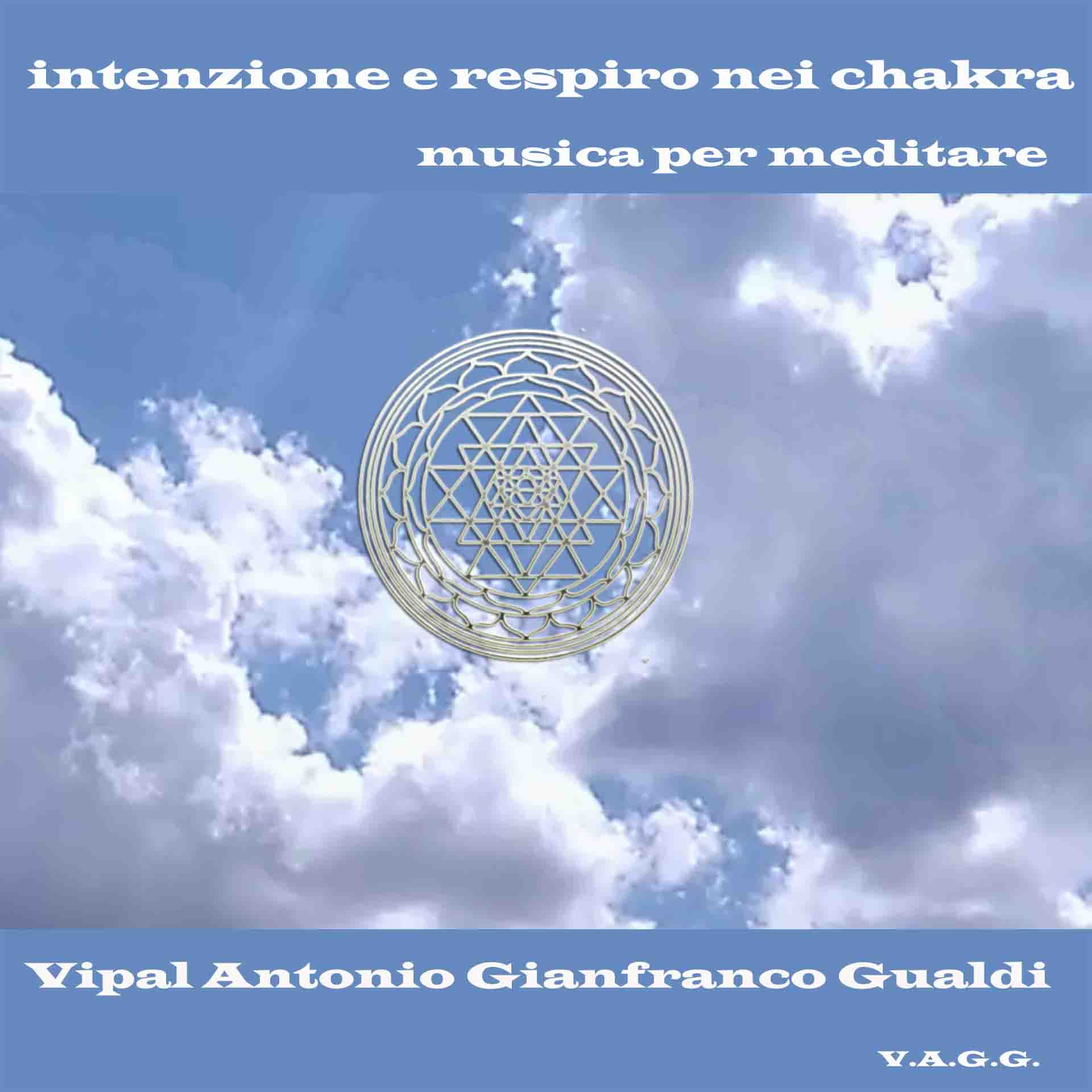 Intenzione e respiro nei chakra musiva da meditazione Vipal Antonio Gianfranco Gualdi