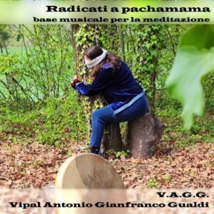 Radicati A Pachamama Compilation Musica Elettro-Ancestrale