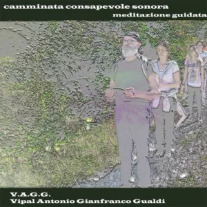 Camminata Consapevole Sonora® Meditazione Guidata