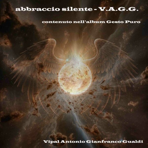 Traccia Abbraccio Silente- Album Gesto Puro
